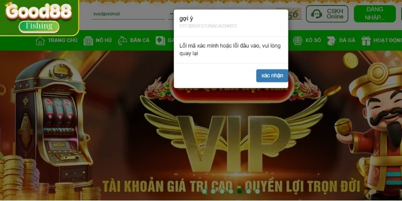 Lỗi thường gặp khi đăng nhập vào hệ thống Good 88
