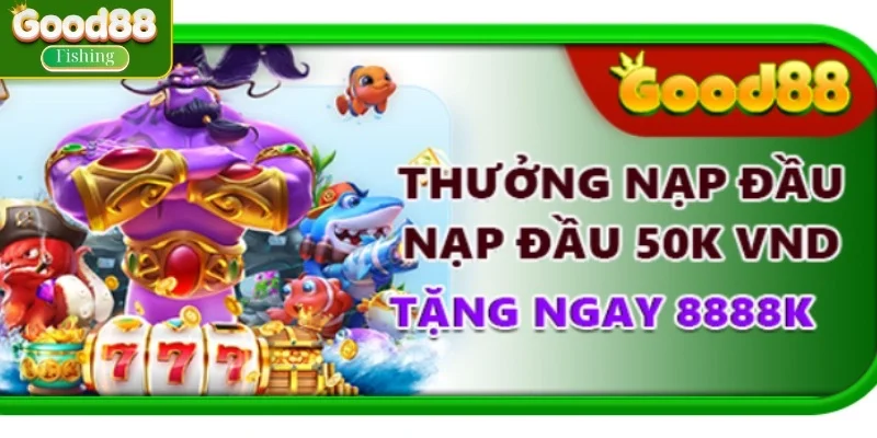 Tận dụng tối đã các sự kiện thưởng nạp đầu