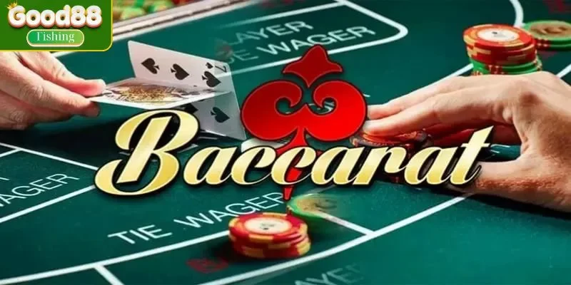 Khám phá game baccarat tại GOOD88